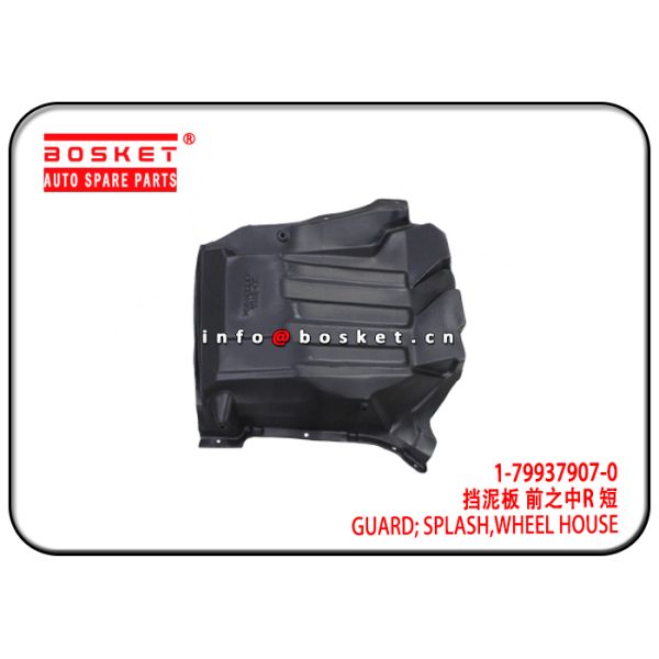 1-79937907-0 1799379070 Isuzu CXZ Parts Wheel House Splash Guard For 6WF1 CXZ51K