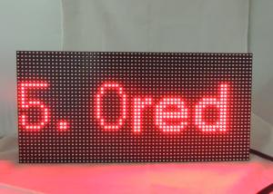 Dot Matrix LED Display Signs 5.0 Single Red Module Refresh Frequency ≥ 120HZ