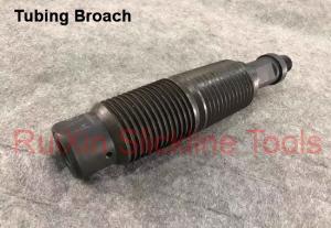 Wholesale API Wireline Tubing Broach One Piece Construction With Hardened from china suppliers