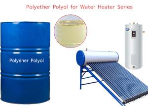 Wholesale Polyether Polyol For Water Heater Series from china suppliers